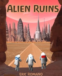 Alien Ruins - Eric Romano - E-Book