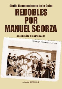 Redobles por Manuel Scorza - Ofelia Huamanchumo de la Cuba - E-Book