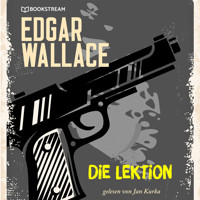 Die Lektion (Ungekürzt) - Edgar Wallace - Hörbuch