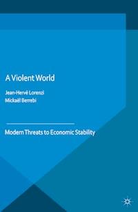 A Violent World - Jean-Hervé Lorenzi - E-Book