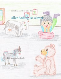 Aller Anfang ist schwer - Katrin Bohn - E-Book