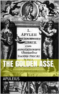 The Golden Asse - Apuleius - E-Book