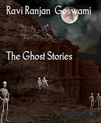 The Ghost Stories - RAVI RANJAN GOSWAMI - E-Book