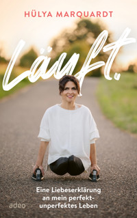 Läuft. - Hülya Marquardt - E-Book