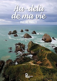Au-delà de ma vie - Pauline Priolet - E-Book