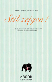 Stil zeigen! - Philipp Tingler - E-Book