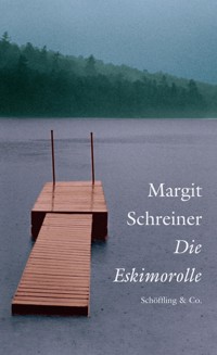Die Eskimorolle - Margit Schreiner - E-Book