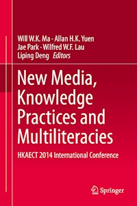 New Media, Knowledge Practices and Multiliteracies -  - E-Book
