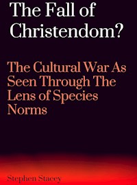 The Fall of Christendom? - Stephen Stacey - kostenlos E-Book