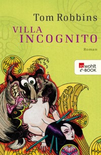 Villa Incognito - Tom Robbins - E-Book