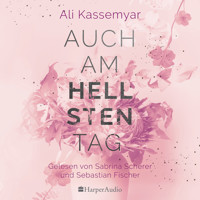 Auch am hellsten Tag (ungekürzt) - Ali Kassemyar - Hörbuch