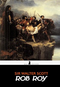 Rob Roy - Sir Walter Scott - E-Book