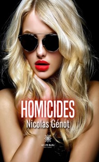 Homicides - Nicolas Génot - E-Book