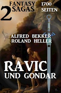 Ravic und Gondar: Zwei Fantasy Sagas - Alfred Bekker - E-Book