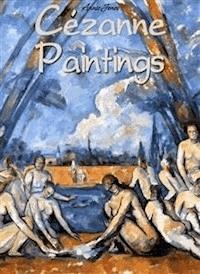 Cézanne Paintings - Annie Jones - E-Book