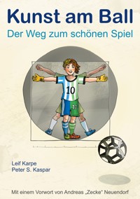 Kunst am Ball - Karpe Leif - E-Book