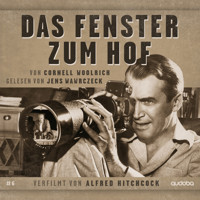 Das Fenster zum Hof - Cornell Woolrich - Hörbuch