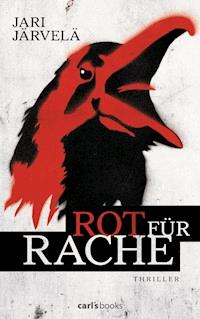 Rot für Rache - Jari Järvelä - E-Book