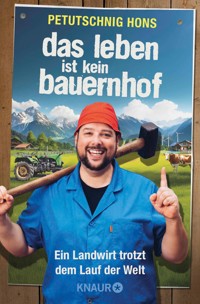 Das Leben ist kein Bauernhof - Petutschnig Hons - E-Book