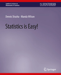 Statistics is Easy! - Dennis Shasha - E-Book