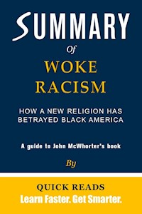 Summary of Woke Racism - Quick Reads - E-Book