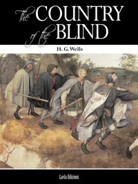 The Country of the Blind - H G Wells - E-Book