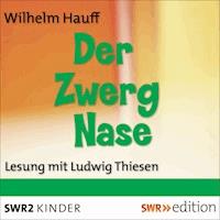 Der Zwerg Nase - Wilhelm  Hauff - Hörbuch