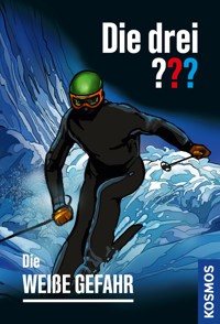 Die drei ??? Die weiße Gefahr (drei Fragezeichen) - Ben Nevis - E-Book