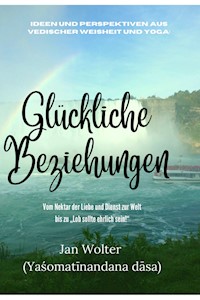 Glückliche Beziehungen - Jan Wolter - E-Book