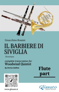 Flute part "Il Barbiere di Siviglia" for woodwind quintet - Gioacchino Rossini - E-Book
