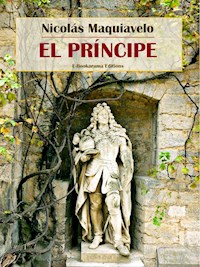 El Príncipe - Nicolas Maquiavelo - E-Book