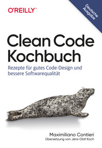 Clean Code Kochbuch - Maximiliano Contieri - E-Book
