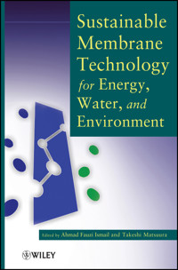 Sustainable Membrane Technology for Energy, Water, and Environment -  - E-Book