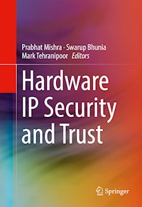 Hardware IP Security and Trust -  - E-Book