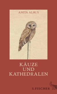 Käuze und Kathedralen - Anita Albus - E-Book
