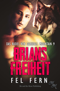 Brians Freiheit - Fel Fern - E-Book
