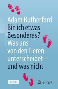 Bin ich etwas Besonderes? - Adam Rutherford - E-Book