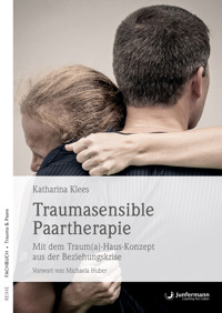 Traumasensible Paartherapie - Katharina Klees - E-Book