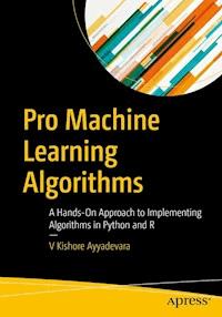 Pro Machine Learning Algorithms - V Kishore Ayyadevara - E-Book