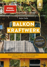 Balkonkraftwerk - Stefan Tomik - E-Book