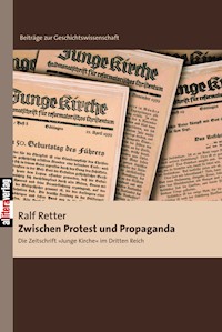 Zwischen Protest und Propaganda - Ralf Retter - E-Book