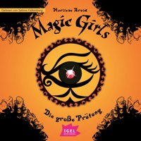 Magic Girls 5. Die große Prüfung - Marliese Arold - Hörbuch