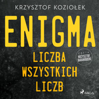 Enigma: liczba wszystkich liczb - Krzysztof Koziołek - Hörbuch
