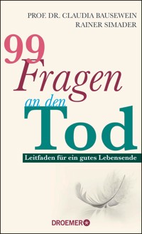 99 Fragen an den Tod - Prof. Dr. Claudia Bausewein - E-Book + Hörbuch