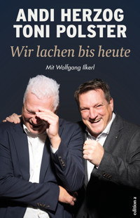 Wir lachen bis heute - Andi Herzog - E-Book