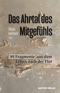 Das Ahrtal des Mitgefühls - Diana Ivanova - E-Book