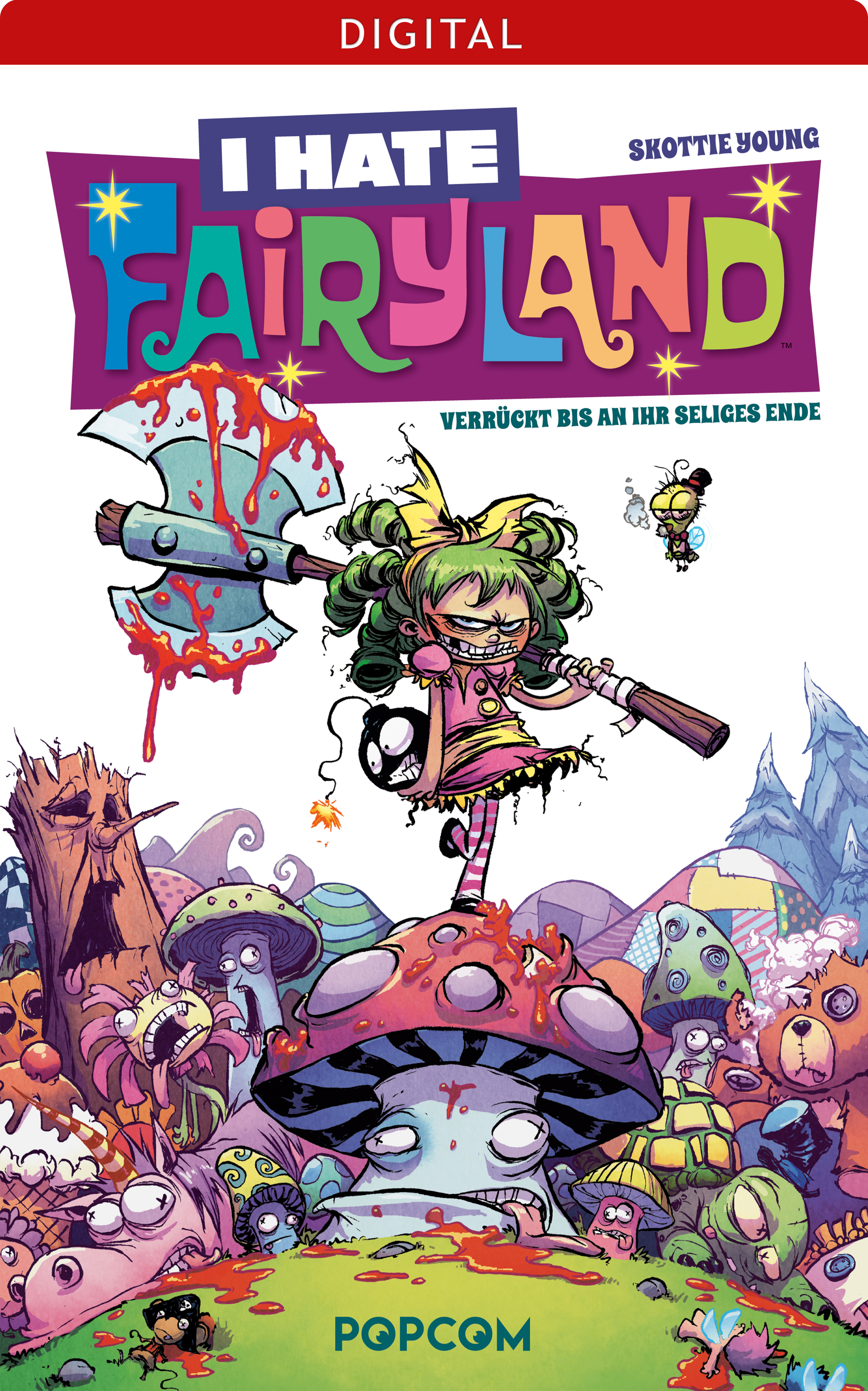 I hate Fairyland 01: Verrückt bis an ihr seliges Ende - Young Skottie - E-Book