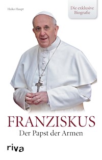Franziskus - Heiko Haupt - E-Book
