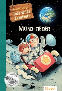 Leos wilde Abenteuer – Mond-Fieber - Andreas Völlinger - E-Book