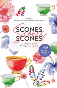 Scones, Scones, Scones - Petra Milde - E-Book